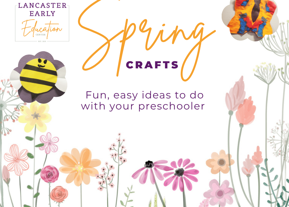 Easy Spring Time Preschool Crafts